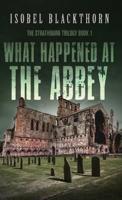 What Happened at the Abbey