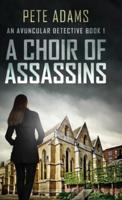 A Choir Of Assassins