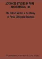 The Role of Metrics in the Theory of Partial Differential Equations