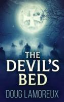 The Devil's Bed: Large Print Hardcover Edition