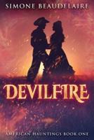 Devilfire: Large Print Edition