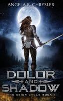 Dolor and Shadow: Large Print Hardcover Edition