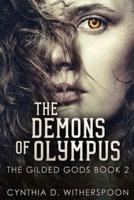 The Demons Of Olympus: Large Print Edition