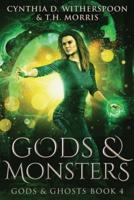 Gods And Monsters: Large Print Edition