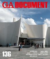 Ga Document 136 - Silva, Ito, Da Rocha, Sobejano, Iriarri + Pinera, Kalach, Tribute to Zaha Hadid