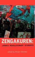 Zengakuren: Japan's Revolutionary Students