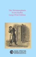 The Metamorphosis Franz Kafka Large Print Edition