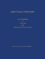 Lee Family History Descendants of John Lee and Margaret Schultz Lee