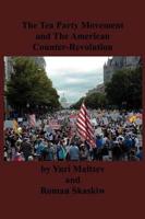 The Tea Party and The American Counter-Revolution