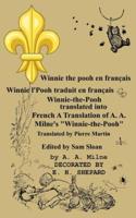 Winnie the pooh en français Winnie l'Pooh traduit en français: Winnie-the-Pooh translated into French A Translation of A. A. Milne's "Winnie-the-Pooh"