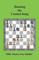 Hunting the Castled King