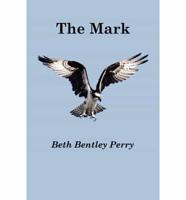 The Mark by Beth Bentley Perry