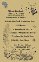 Mienie-Die-Poeh Winnie-the-Pooh Translated Into Afrikaans A Translation by Gratia Hess of A. A. Milne's "Winnie-the-Pooh"