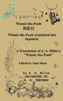 Winnie-the-Pooh in Japanese A Translation of A. A. Milne's Winnie-the-Pooh