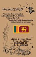 Winnie-The-Pooh in Sinhalese a Translation of A. A. Milne's "Winnie-The-Pooh" Into Sinhalese
