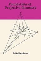 Foundations of Projective Geometry