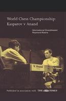 World Chess Championship: Kasparov v Anand