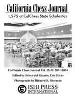 California Chess Journal Vol. 15-20 2001-2004
