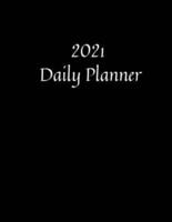 2021 Daily Planner : 1 Year Black Cover Diary Planner   One Page Per Day (8.5 x11) Journal   2021 Calendar   Agenda