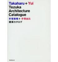 Takaharu + Yui Tezuka Architecture Catalogue