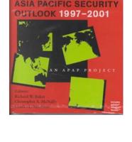 Asia Pacific Security Outlook 1997-2001