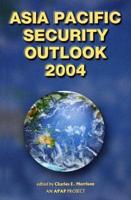 Asia Pacific Security Outlook 2004
