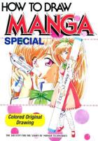 How To Draw Manga Special: Colored Original Drawings
