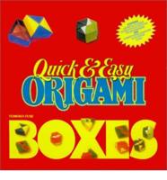 Quick & Easy Orgami Boxes