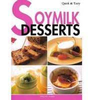 Quick and Easy Soymilk Desserts