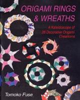 Origami Rings & Wreaths