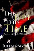 The Fire This Time: Essays on Life Under Us Occupation