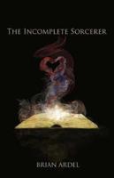 The Incomplete Sorcerer