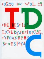 Tokyo TDC. Vol. 19 The Best in International Typography & Design
