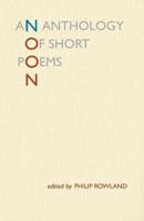 NOON: An Anthology of Short Poems