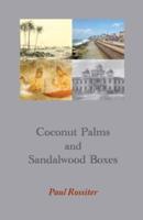 Coconut Palms and Sandalwood Boxes