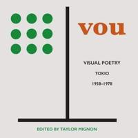 VOU: Visual Poetry, Tokio, 1958-1978