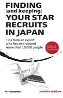 Finding (And Keeping) Your Star Recruits in Japan