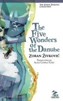 The Five Wonders of the Danube