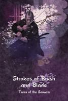 Strokes of Brush and Blade: Tales of the Samurai