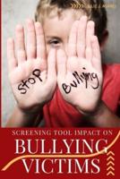 Screening Tool Impact on Bullying Victims