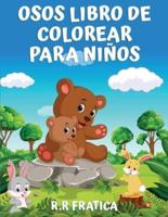 Osos libro de colorear para niños: Libro de colorear para niños, adolescentes, niños y niñas, libro de actividades de osos lindos, divertirse con imágenes de alta calidad