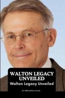 Walton Legacy Unveiled