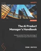 The AI Product Manager's Handbook