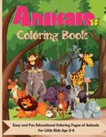 Animals Coloring Book: Amazing Coloring Pages for Toddlers, Preschoolers, Boys &amp; Girls Ages 3 - 8&nbsp;