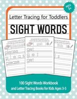 Letter Tracing for Toddlers - 100 Sight Words Workbook and Letter Tracing Books for Kids Ages 3-5