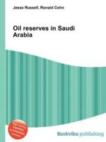 Oil Reserves in Saudi Arabia