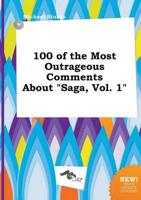 100 of the Most Outrageous Comments About "Saga, Vol. 1"