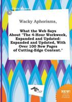 Wacky Aphorisms, What the Web Says About "The 4-Hour Workweek, Expanded and