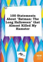 100 Statements About "Batman