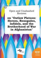 Open and Unabashed Reviews on "Outlaw Platoon